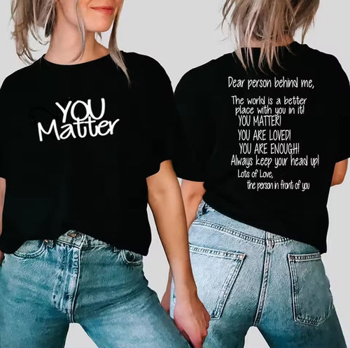 Ladies You Matter TShirts