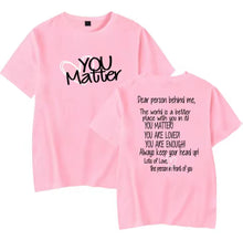 Load image into Gallery viewer, Ladies You Matter TShirts