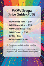 Load image into Gallery viewer, WOWDropz - Dropz, Creamz, Capz &amp; Oilz