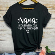 Charger l&#39;image dans la galerie, Lovely Cool Nana Printed T-Shirts