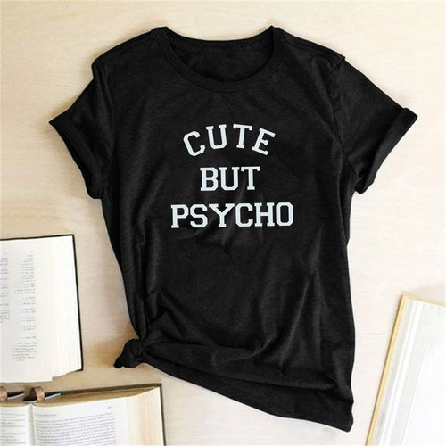 Ladies Cute But Psycho Printed T-Shirt