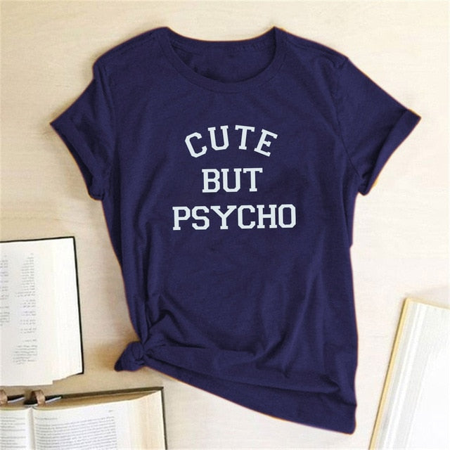 Ladies Cute But Psycho Printed T-Shirt