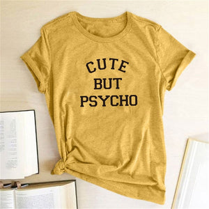 Ladies Cute But Psycho Printed T-Shirt