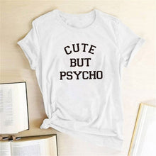 Load image into Gallery viewer, Ladies Cute But Psycho Printed T-Shirt