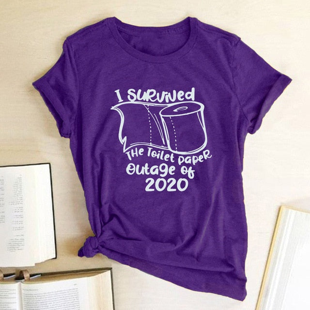 I Survived The Toilet Paper Outage Of 2020 Printed T-shirts